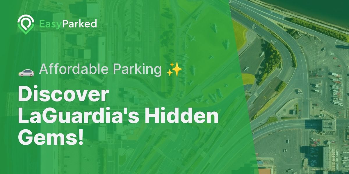 Affordable Parking at LaGuardia Airport Unveiling the Hidden Gems