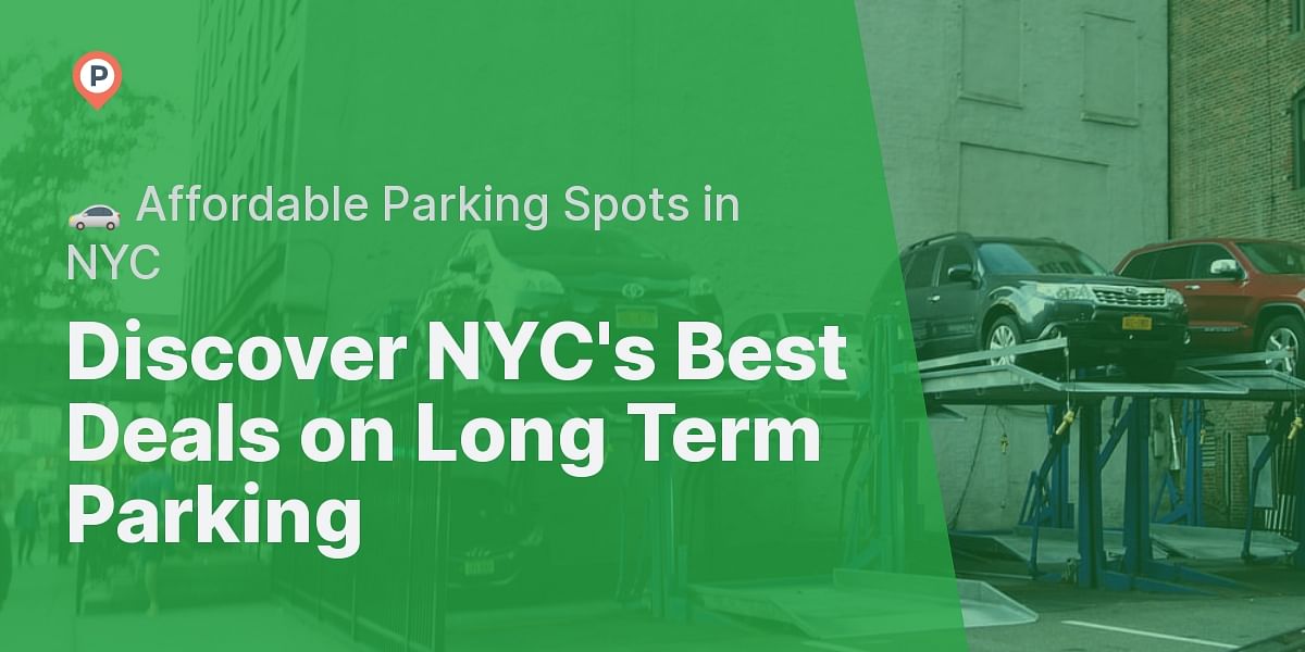 Where can I find the cheapest long term parking in NYC?